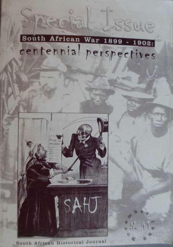 S.A. Historical Journal. 1999. Special issue: South African War 1899-1902.