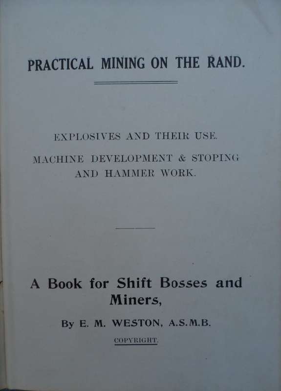 Practical Mining on the Rand - E.M.Weston. Very Rare.