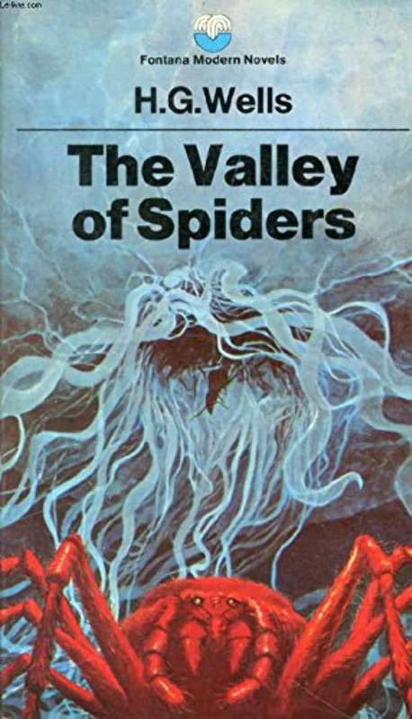 The Valley of Spiders - H.G. Wells.