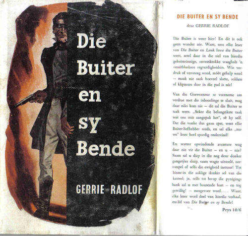 Die Buiter en sy bende - Gerrie Radlof, 1 ste uitgawe. 1955.