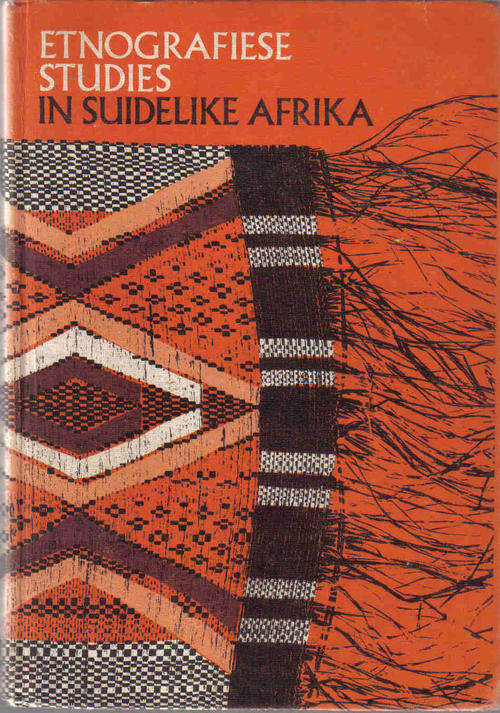 Etnografiese studies in Suidelike Afrika - Eloff & Coertze (Red).