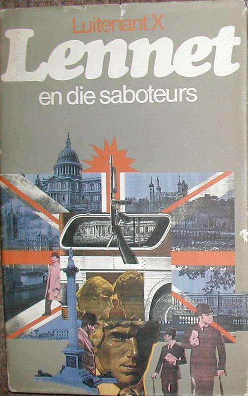 Luitenant X - Lennet en die Saboteurs.