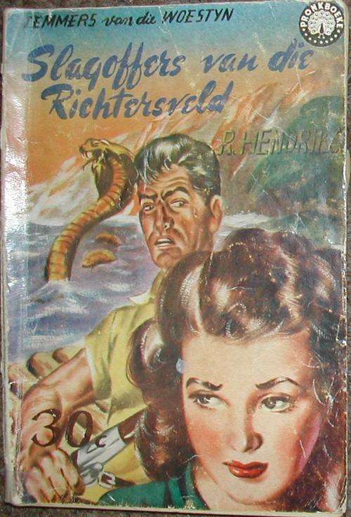 Slagoffers van die Richtersveld - R Hendriks. 1961. Pronk-boeke.