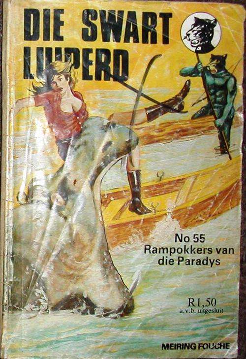 Die Swart Luiperd nr 55: Rampokkers van die Paradys - Meiring Fouche. Sirkel.