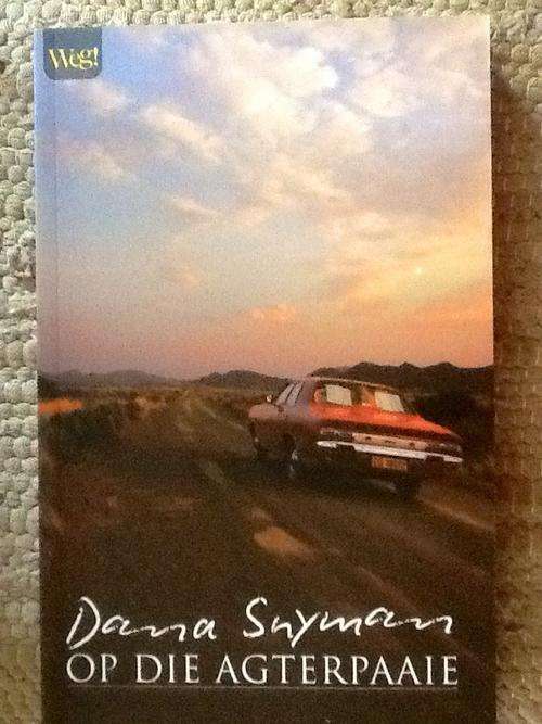 OP DIE AGTERPAAIE deur Dana Snyman