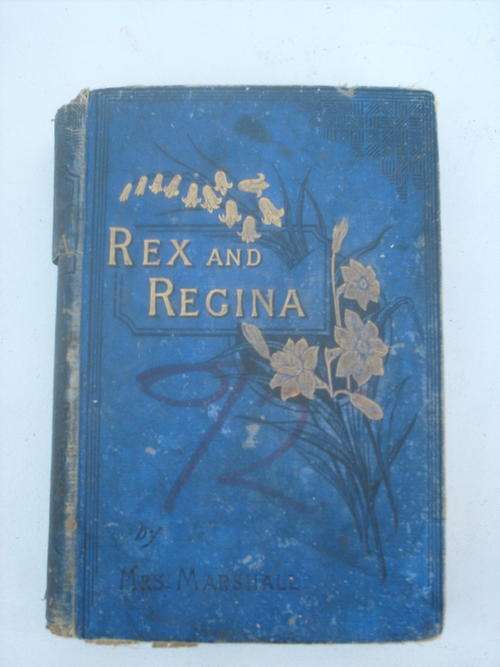 130 YEAR OLD ANTIQUE STORYBOOK: Rex and Regina (1884 issue), award certificate dated 1886.