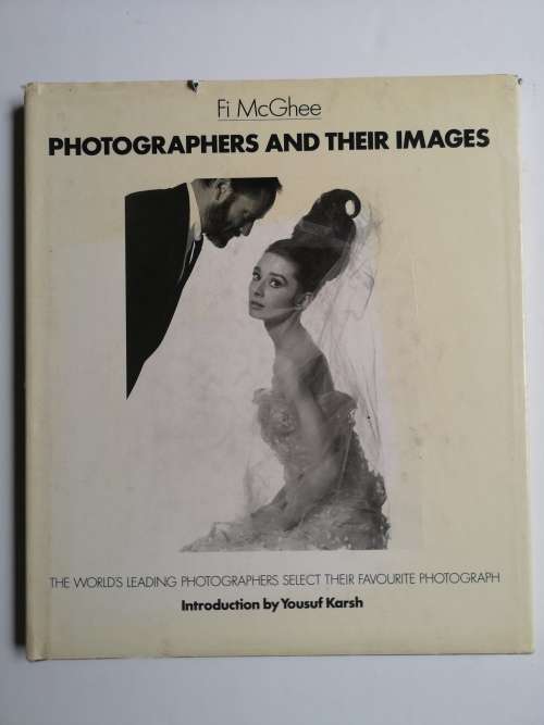Photographers and Their Images Hardcover  1988 by McGHEE Fi