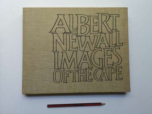 Images of the Cape Newall, Albert Published by Tafelberg, 1965