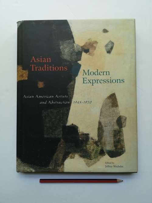 Asian Traditions Modern Expressions Hardcover
