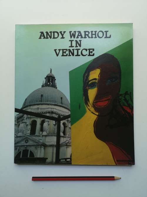 Andy Warhol in Venice Warhol, Andy and Carlo Monzeno, Leo Castelli