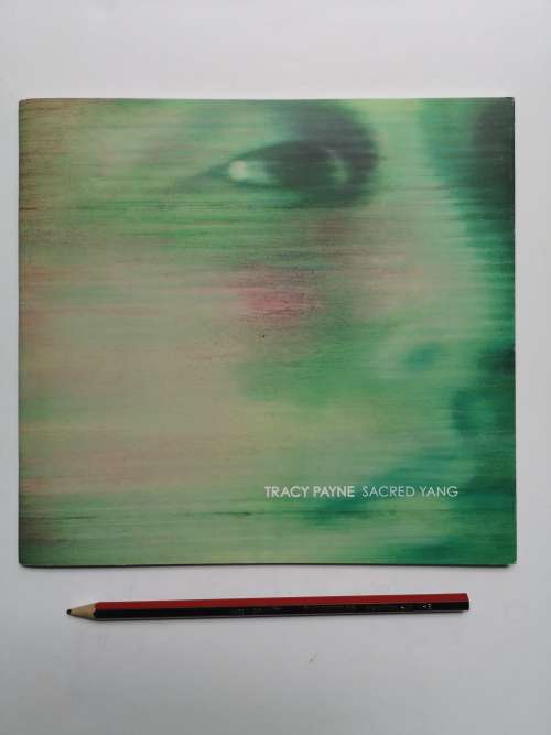 Tracy Payne: Sacred Yang