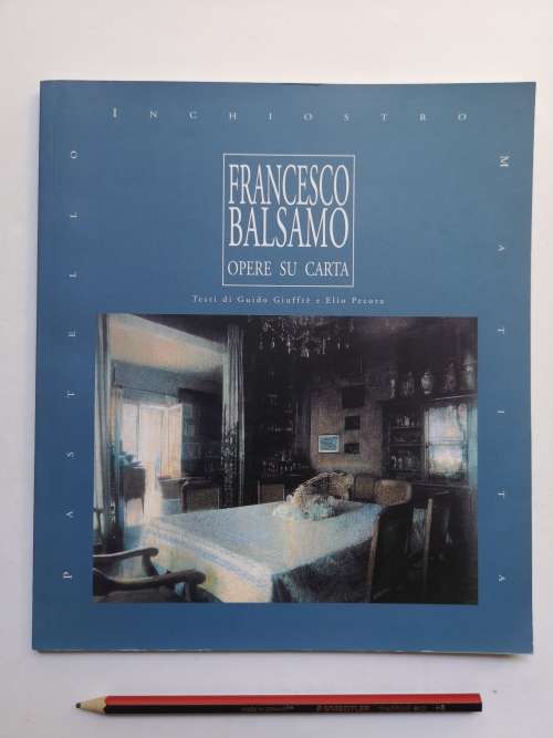 Francesco Balsamo  Opere su carta (Exhibition Catalogue)
