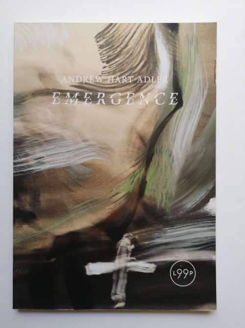 Andrew Hart Adler: Emergence (99Loop Gallery) Emergence