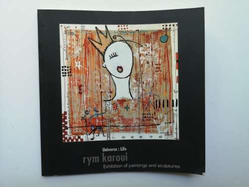 Universe : Life - Rym Karoui (exhibition of painting and sculptures)