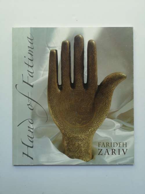 The Hand Of Fatima: Farideh Zariv