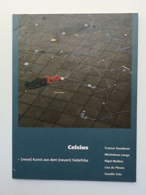 Celsuis - (neue) Kunst aus dem (neuen Sudafrika