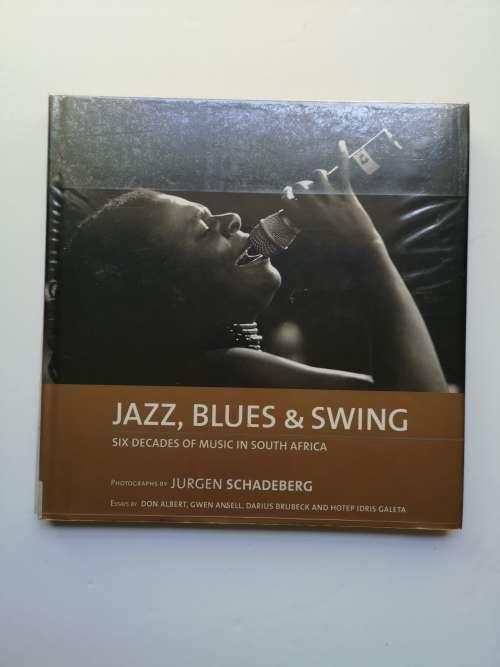 Jazz, Blues Six Decades of Music in South Africa - Schadeberg, Jurgen