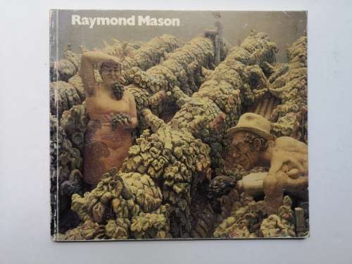 Raymond Mason: Coloured sculptures, bronzes, and drawings