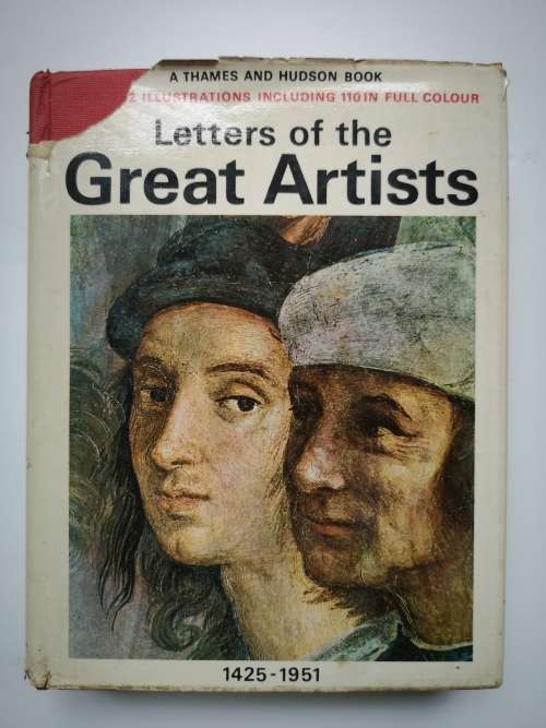 Letters of the Great Artists: 1425 - 1951 (Thames & Hudson)