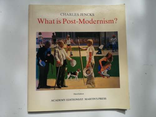 What is Post-Modernism?  by Charles Jencks