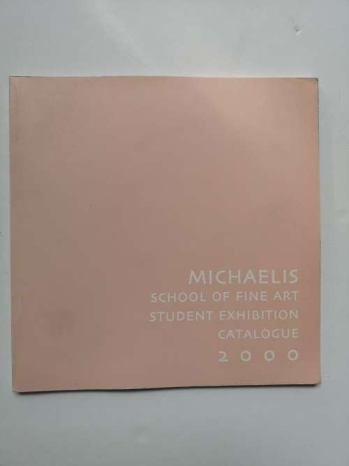 Michaelis school of fine art catalogue 2000