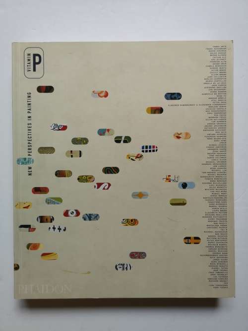 Vitamin P: New Perspectives in Painting (Paperback)  by Barry Schwabsky