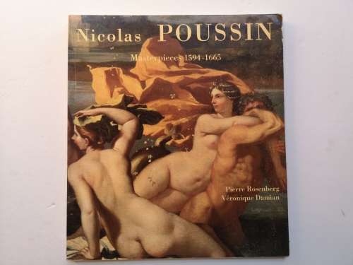 Nicolas Poussin: Masterpieces 1594-1665