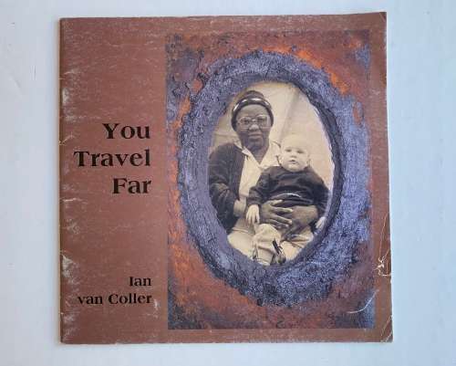 Ian van Coller: You Travel Far