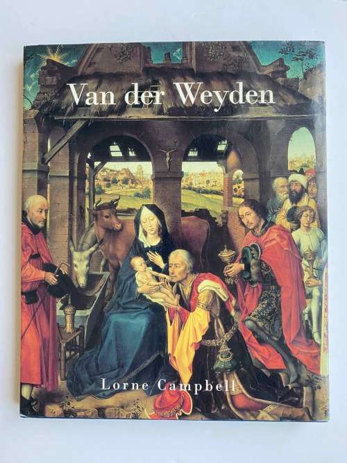 Van Der Weyden by Lorne Campbell  (Author)