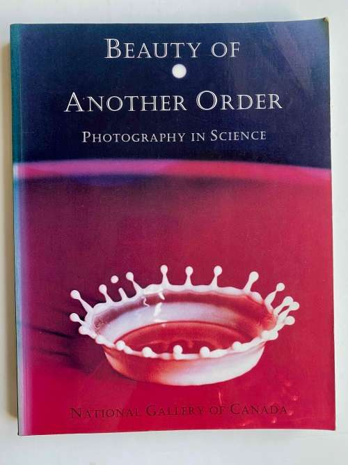 Beauty of Another Order: Photography in Science