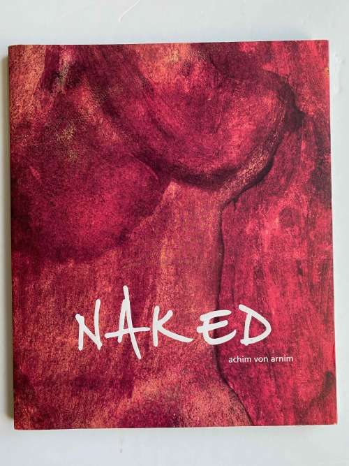 Naked by Achim von Arnim (South African Artist-inscribed)
