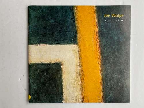 Joe Wolpe Retrospective