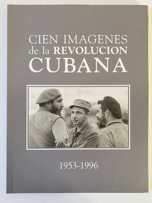 Cien imagenes de la Revolucion Cubana: 1953-1996 (Spanish Edition)by Pedro Álvarez Tabío (Author)