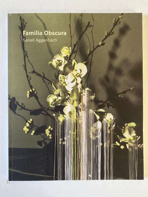 Familia Obscura - Sanell Aggenbach