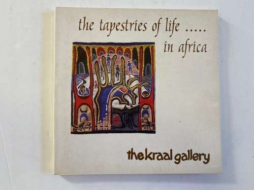 The Tapestries of Life in Africa: The Kraal Gallery