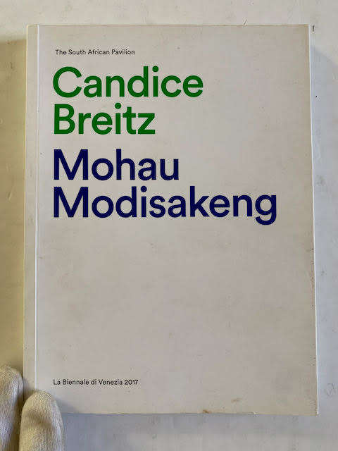 Candice Breitz Mohau Modisakeng:  La Biennale di Venezia 2017  (South African Pavilion)