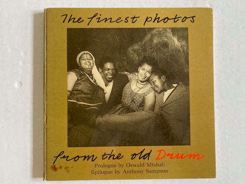 The Finest Photos From the Old Drum by Oswald Mtshali and Jurgen Schadeberg