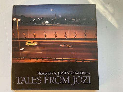 Tales from Jozi by Jurgen Schadeberg