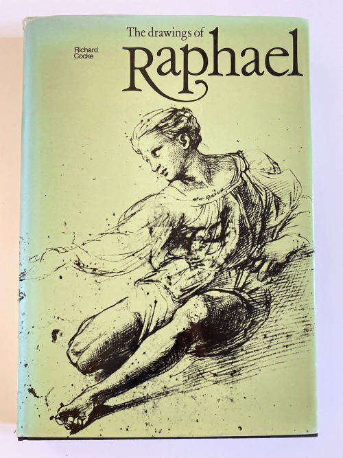 The Drawings of Raphael by Richard Cocke