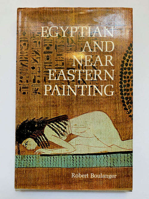 Egyptian and Near Eastern Painting by Robert Boulanger (Author)