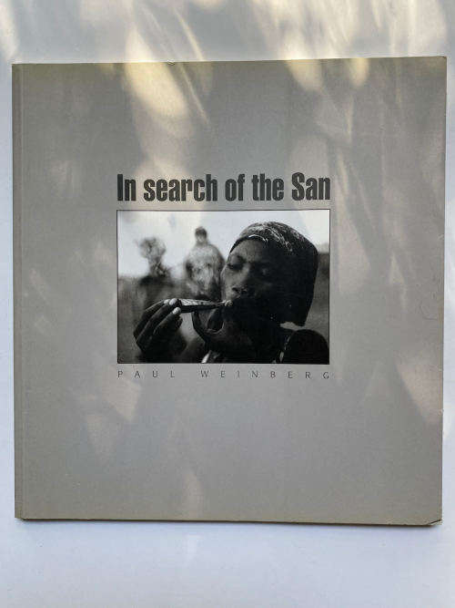 In Search of the San by Paul WeInberg