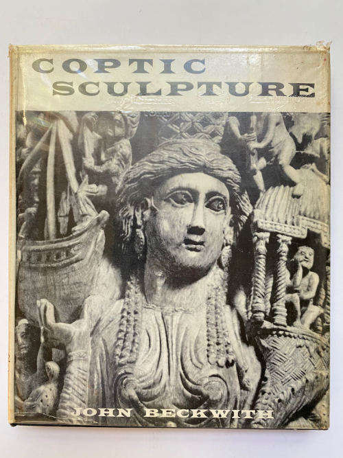 Coptic Sculpture 300-1300 by John Beckwith