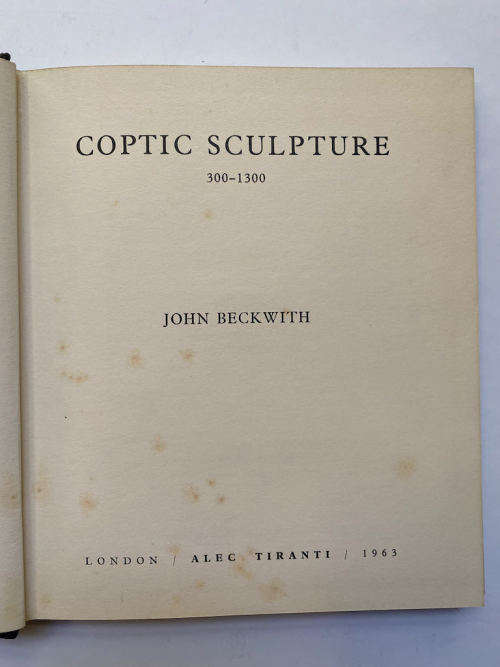 Coptic Sculpture 300-1300 by John Beckwith