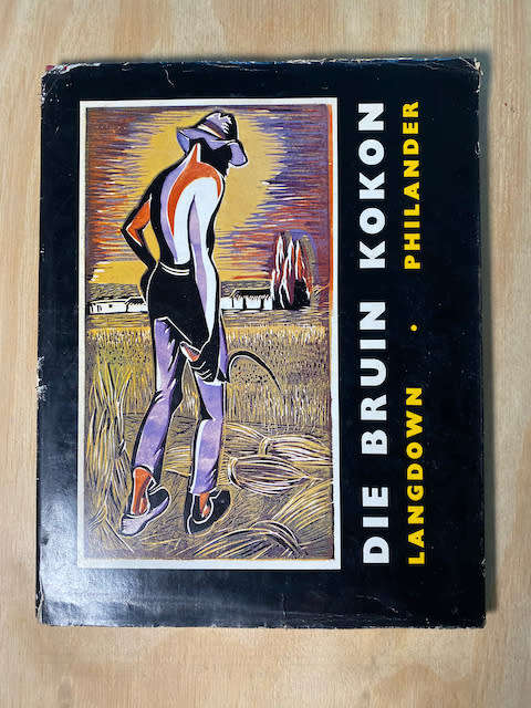 Die Bruin Kokon By Philander, P.J. and Langdown, A.A ( Signed and Numbered 25 of 1000
