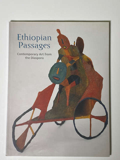 Ethiopian Passages: Contemporary Art from the Diaspora