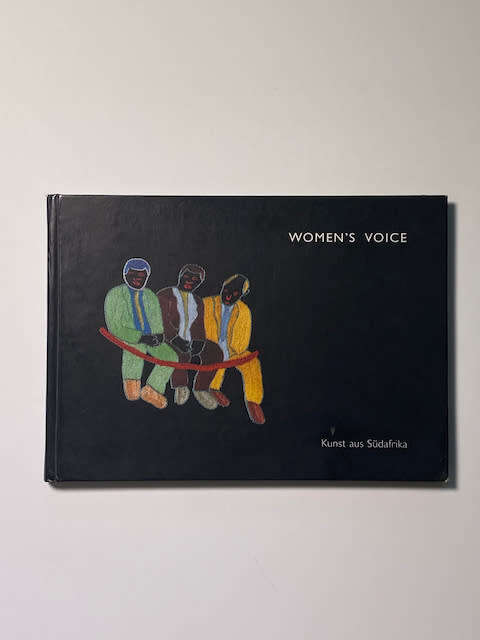 Women`s Voice. Kunst aus Südafrika