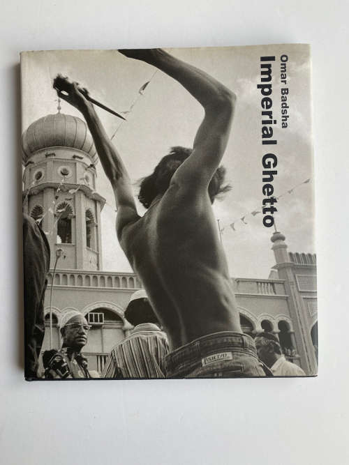 Imperial Ghetto by Omar Badsha