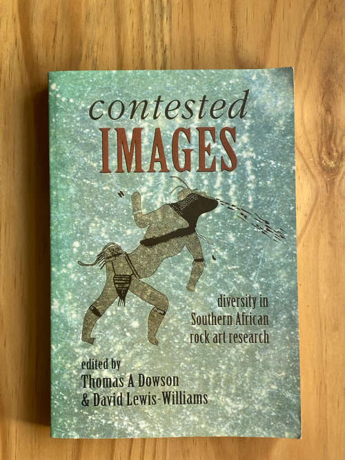 Contested Images. Diversity in Southern African rock art research