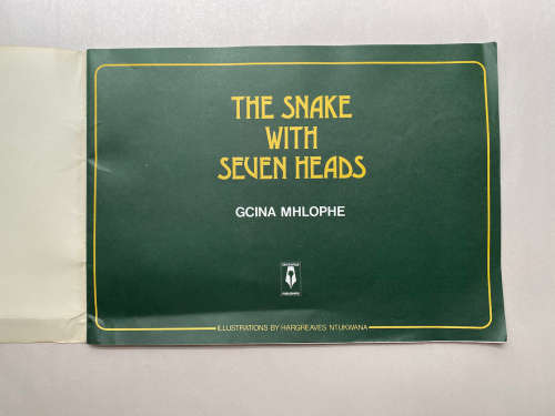 The snake with seven heads by Gcina Mhlophe Illustrations by Hargreaves Ntukwana