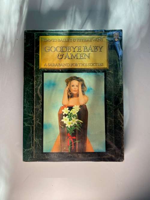 Goodbye Baby & Amen by David Bailey & Peter Evans